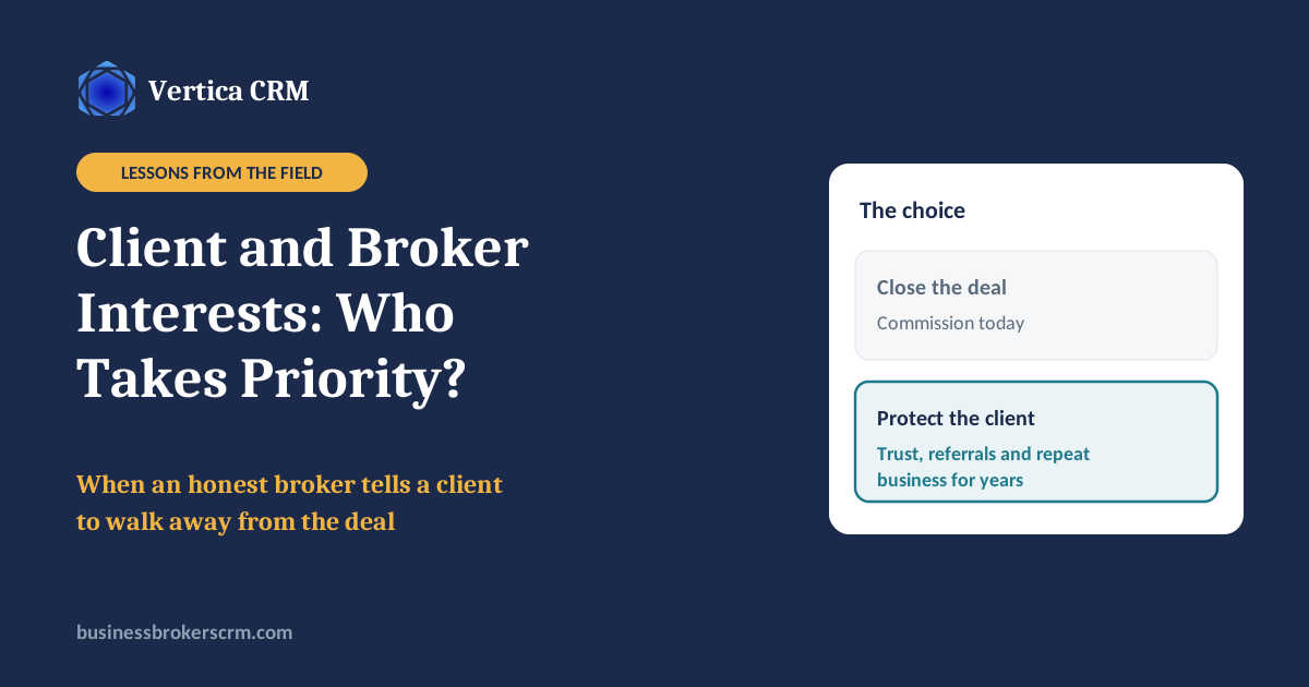 Client and broker interests: who takes priority? When an honest business broker tells a client to walk away